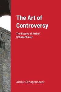 bokomslag The Art of Controversy