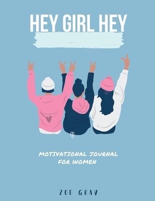 Zoe Gray - Hey Girl Hey, Häftad