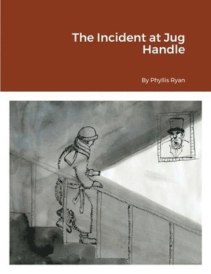 bokomslag The Incident at Jug Handle