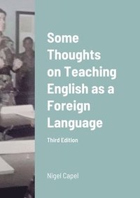 bokomslag Some Thoughts on Teaching English as a Foreign Language