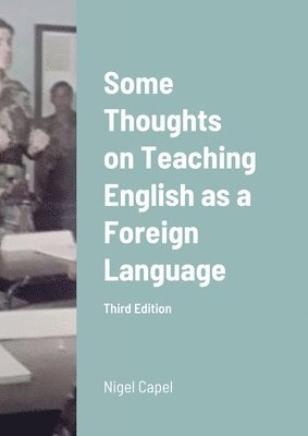 bokomslag Some Thoughts on Teaching English as a Foreign Language