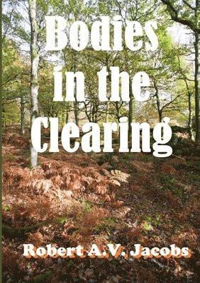 Bodies in the Clearing 1