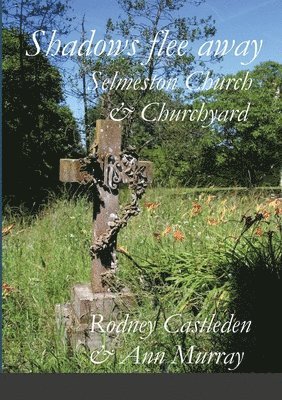 Rodney Castleden, Ann Murray - Shadows flee away, Häftad