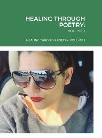 bokomslag Healing Through Poetry