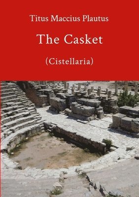 The Casket by Plautus 1