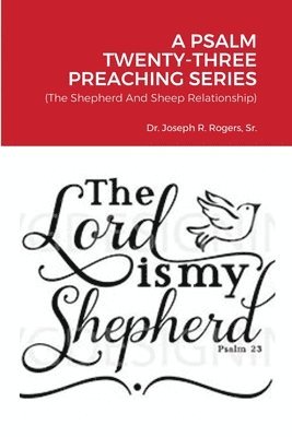 Psalm Twenty-Three Preaching Series