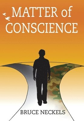 Bruce Neckels - Matter of Conscience, Inbunden