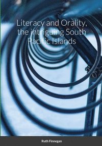 bokomslag Literacy and Orality, the intriguing South Pacific Islands