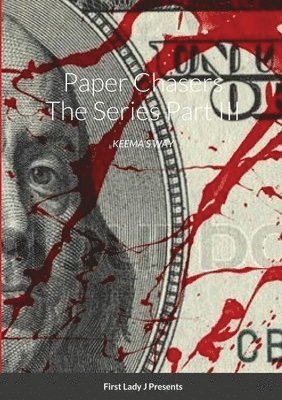 Jherica White - Paper Chasers The Series, Häftad