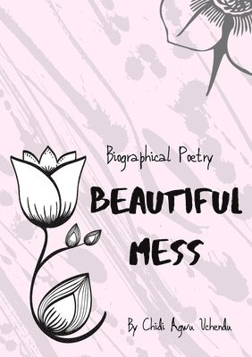 Beautiful Mess 1