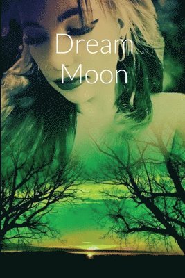 Dream Moon 1