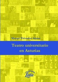 bokomslag Teatro universitario en Asturias