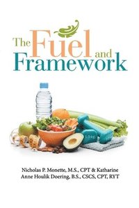 bokomslag The Fuel and Framework