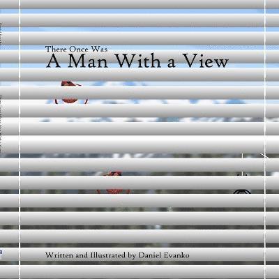 There Once Was a Man With a View 1