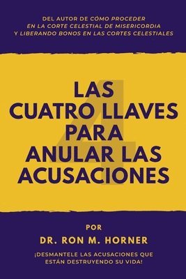 Las Cuatro Llaves para Anular las Acusaciones 1