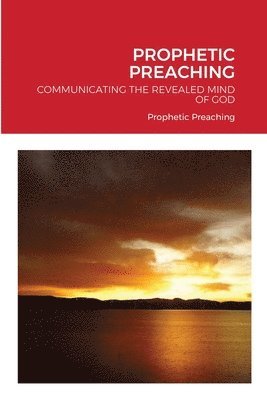 Noah Eyongayuk Baiyetambi - Prophetic Preaching, Häftad