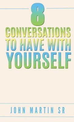 8 Conversations To Have With YOURSELF
