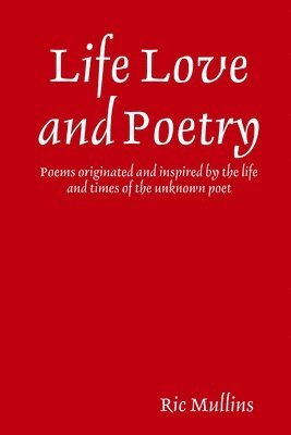 Life Love and Poetry 1