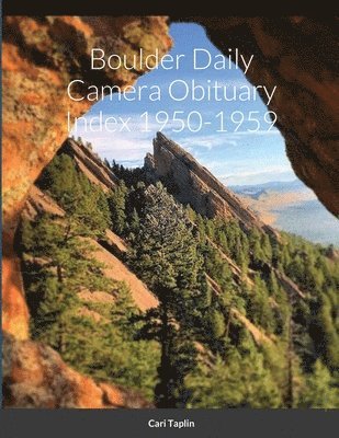 Boulder Daily Camera Obituary Index 1950-1959 1