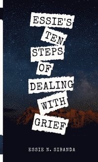 bokomslag Essie's Ten Steps of Dealing with Grief