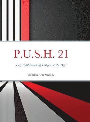 P.U.S.H. 21 1