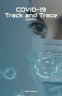 David Webster - COVID-19 Track and Trace Diary, Häftad