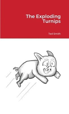 Ted Smith, Molly & Jake Casemore - Exploding Turnips, Häftad