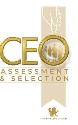 Shane Phillips - CEO Assessment and Selection, Inbunden