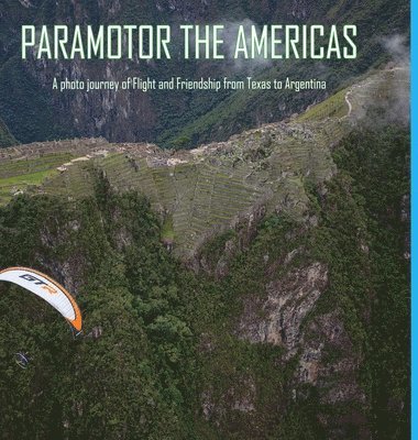 bokomslag Paramotor the Americas