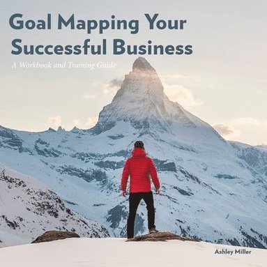 bokomslag Goal Mapping Your Successful Business