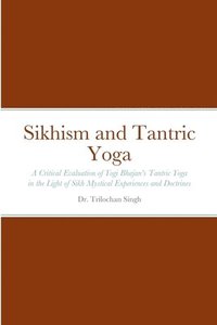bokomslag Sikhism and Tantric Yoga