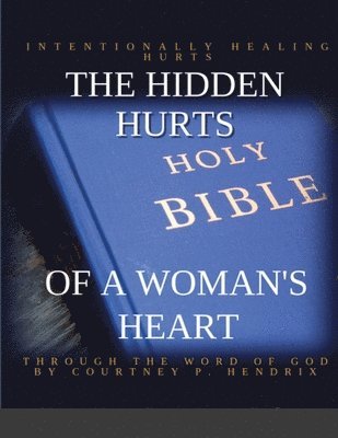 The Hidden Hurts of a Woman's Heart 1