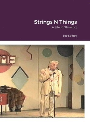 Les Le-Roy, Keith Smith - String's N Things, Inbunden
