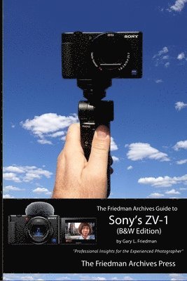 bokomslag Friedman Archives Guide to Sony's ZV-1 (B&W Edition)