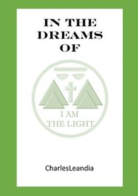 bokomslag Dreams of I am the Light