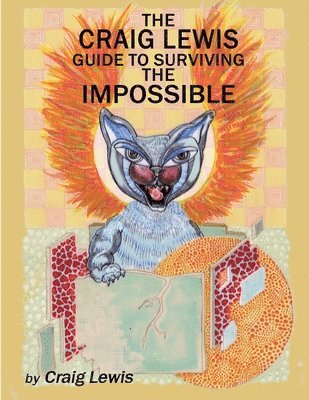 Craig Lewis Guide to Surviving the Impossible