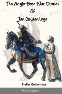 bokomslag The Anglo-Boer War Diaries Of Jan Geldenhuys