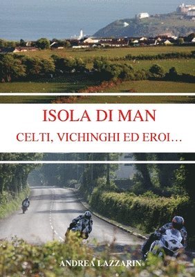 Isola Di Man - Celti, Vichinghi Ed Eroi... 1