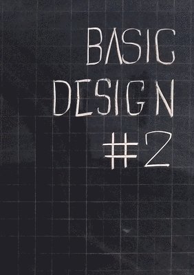 bokomslag Basic Design. Quaderno #2 Esperienze di didattica inclusiva