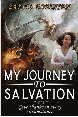 Zakiya Robinson - My Journey To Salvation, Häftad