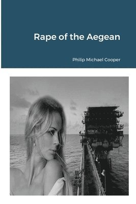 Philip Cooper - Rape of the Aegean, Häftad