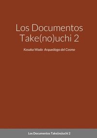 bokomslag Los Documentos Take(no)uchi 2