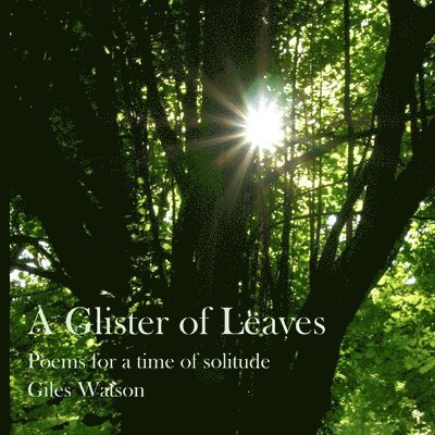 A Glister of Leaves 1