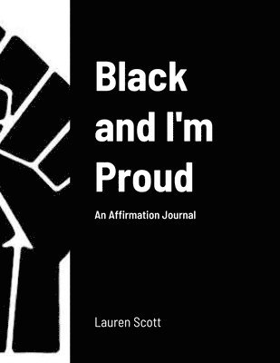 Black and I'm Proud 1