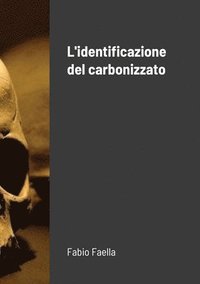 bokomslag L'identificazione del carbonizzato