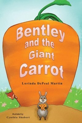 bokomslag Bentley and the Giant Carrot