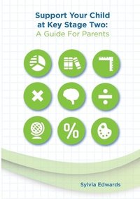 bokomslag Support Your Child at Key Stage Two