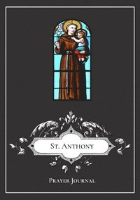 bokomslag St. Anthony Prayer Journal
