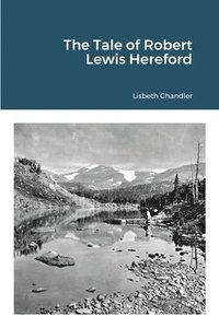 bokomslag Tale of Robert Lewis Hereford