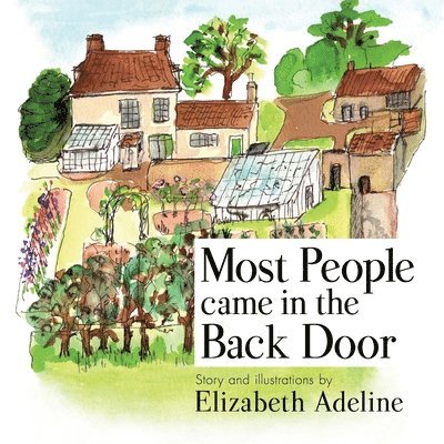 Elizabeth Adeline - Most People Came in the Back Door, Häftad